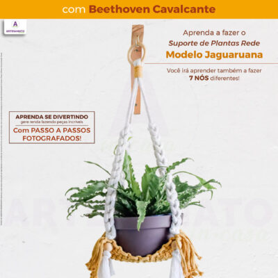 Apostila Digital – Macramê in Casa com Beethoven Cavalcante – Suporte Rede (Jaguaruana)
