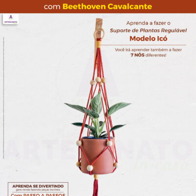 Apostila Digital – Macramê in Casa com Beethoven Cavalcante – Suporte Regulável (Icó)
