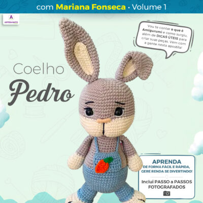 Apostila Digital – AMIGURUMI In Casa com Mariana Fonseca – Coelho Pedro
