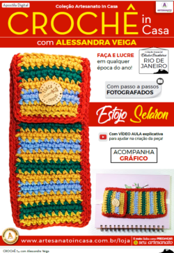Apostila Digital: Alessandra Veiga – TURCA Croche Rio - Estojo Selaron