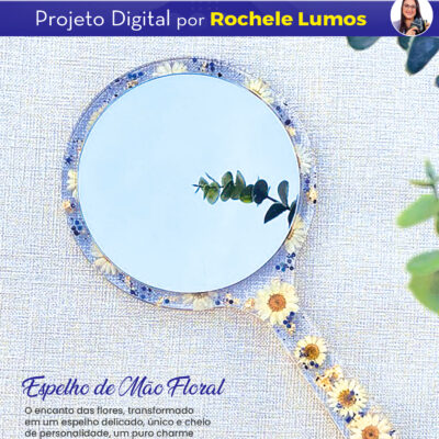 Resina in Casa – por Rochele Lumos – Projeto Digital